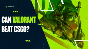 VALORANT Is Bigger Than Ever, But Can It Beat CSGO Esports?